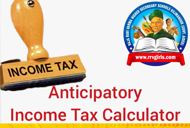 Anticipatory Tax Calculator 202425 Raja Ravi Varma Girls Higher